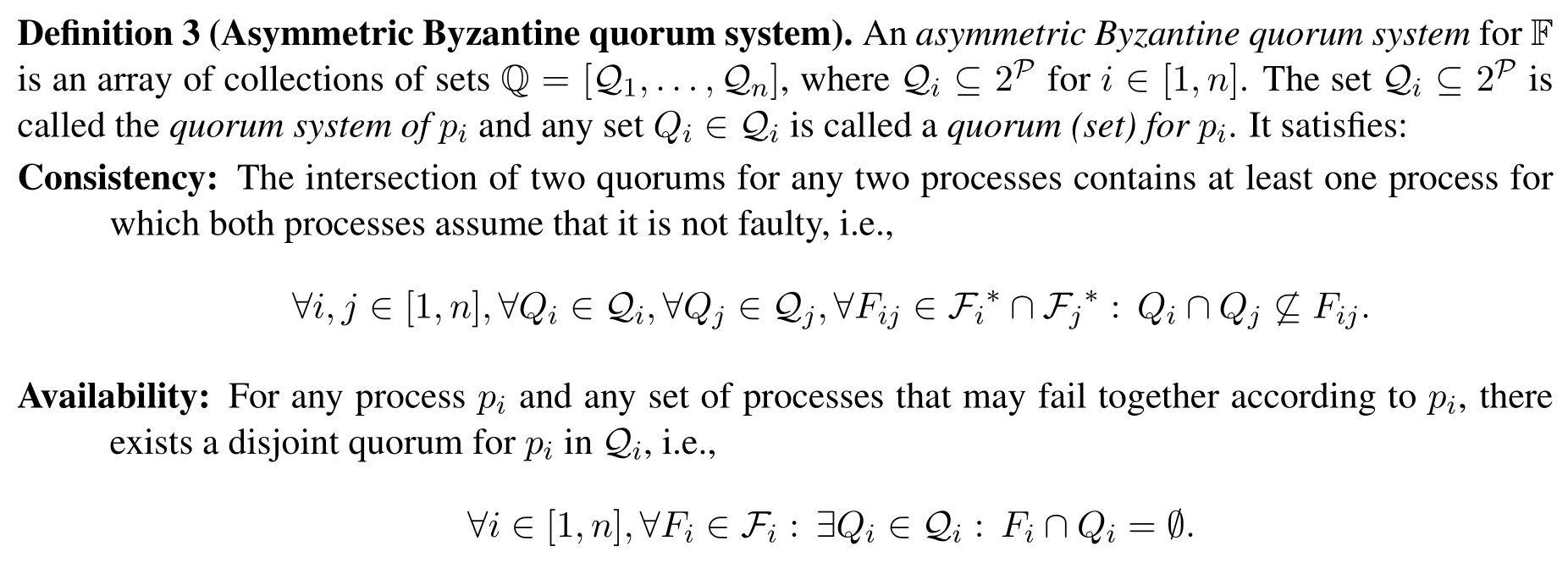 Asymmetric quorum system